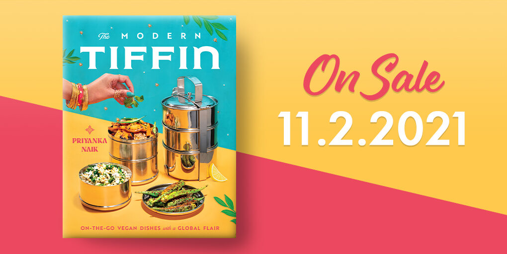 MY DEBUT VEGAN COOKBOOK “THE MODERN TIFFIN” IS AVAILABLE FOR PRI-ORDER